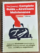 Load image into Gallery viewer, The (nearly) Complete Guide to Airstream Maintenance
